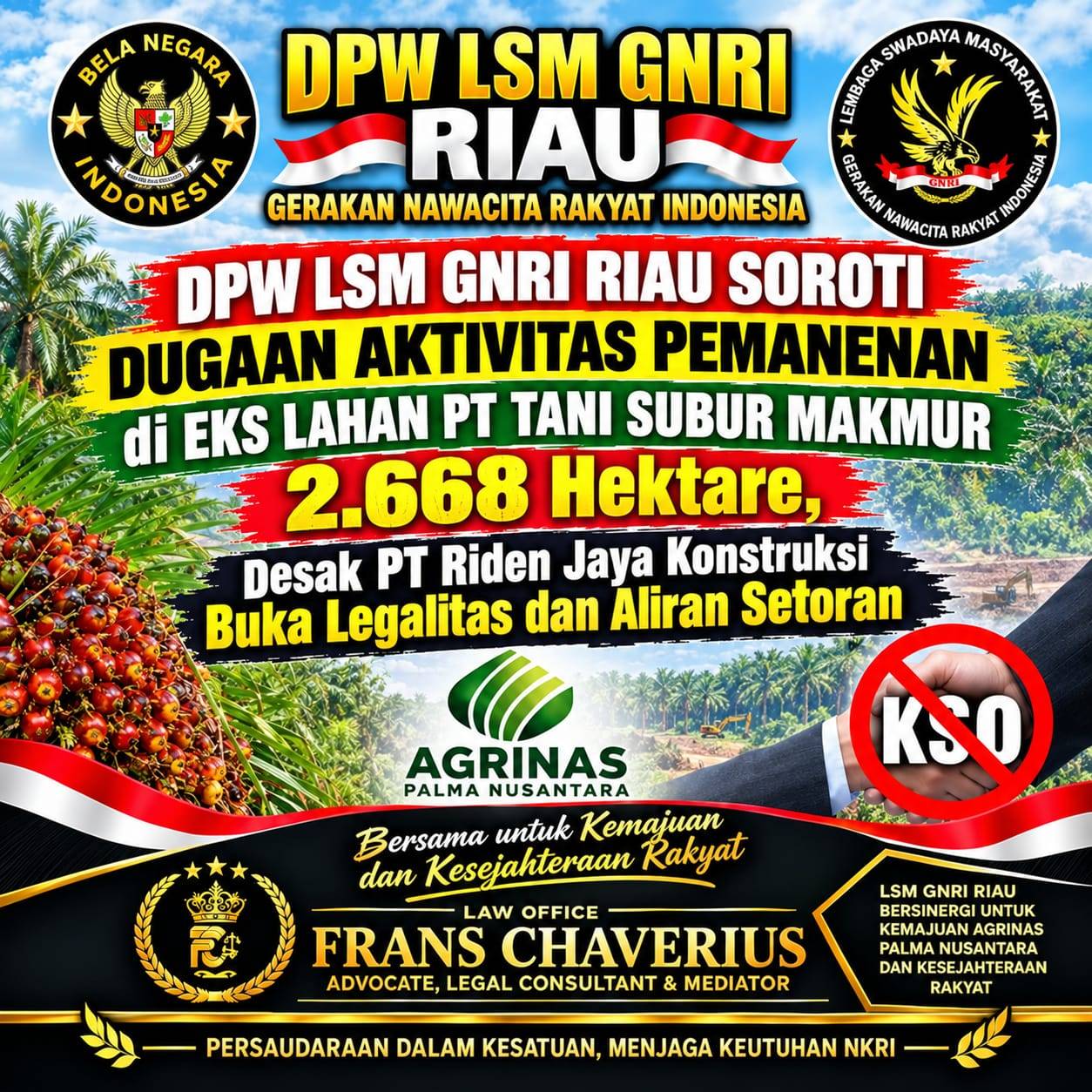 DPW LSM GNRI Riau Soroti Dugaan Aktivitas Pemanenan di Eks Lahan PT Tani Subur Makmur 2.668 Hektare, Desak PT Riden Jaya Konstruksi Buka Legalitas dan Aliran Setoran